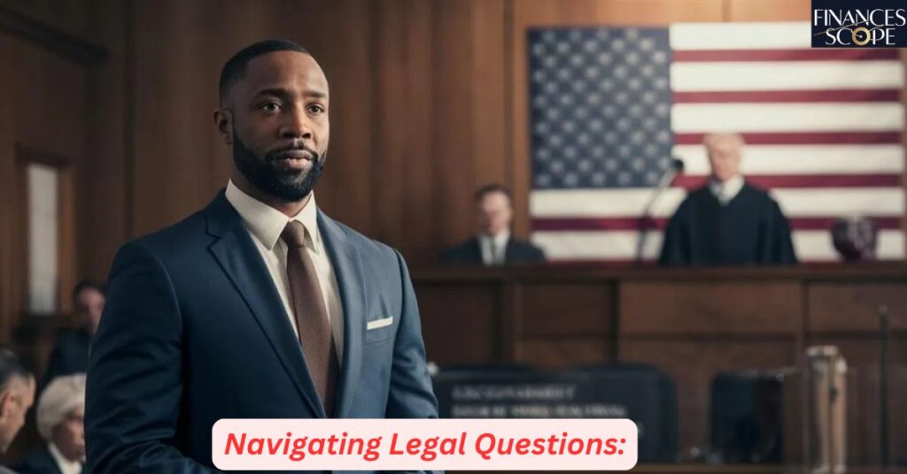 Navigating Legal Questions Common Queries Addressed