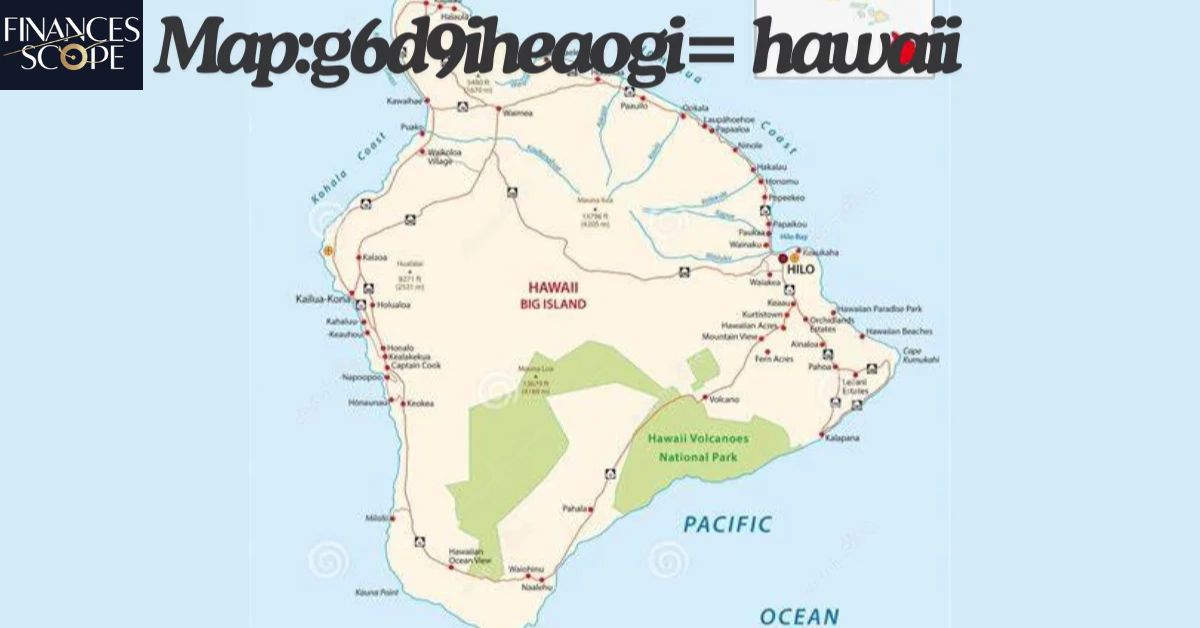 map:g6d9iheaogi= hawaii: A Comprehensive Guide