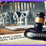 Understanding Your Legal Options: Navigating Concord Asbestos Legal Questions